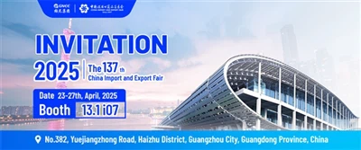 Lời mời ấm áp đến Hội chợ xuất nhập khẩu Trung Quốc lần thứ 137